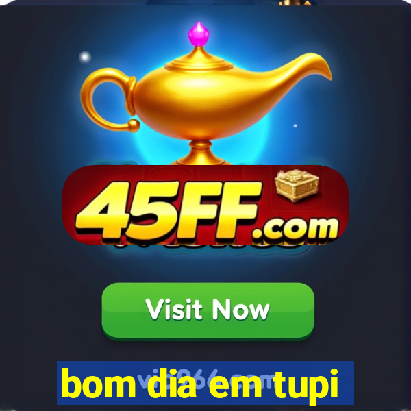 bom dia em tupi